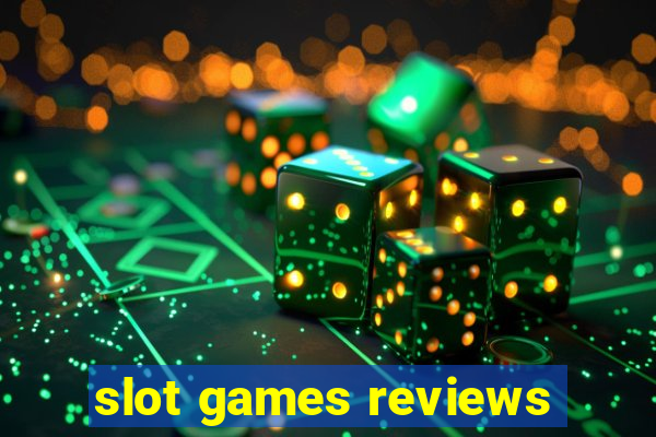 slot games reviews