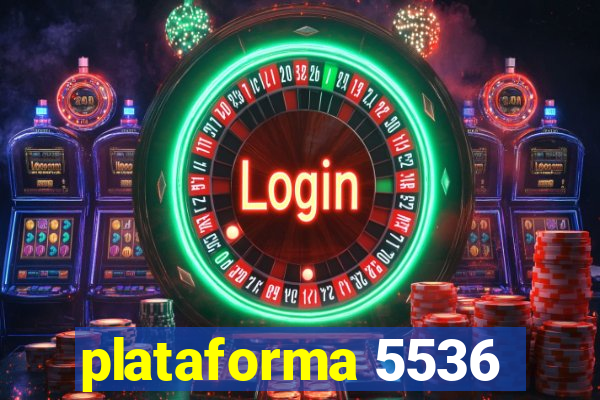 plataforma 5536