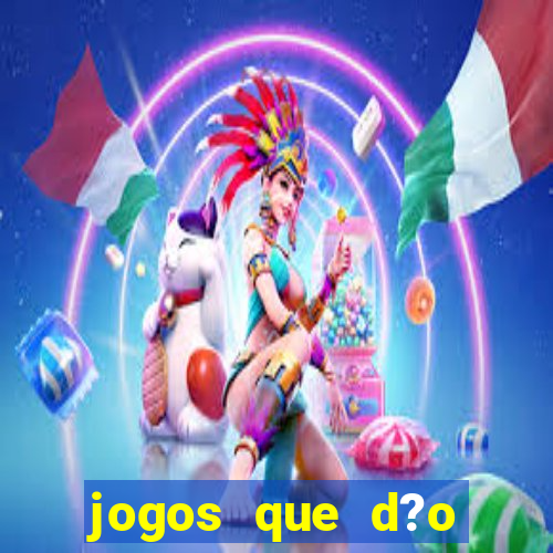 jogos que d?o dinheiro sem precisar depositar