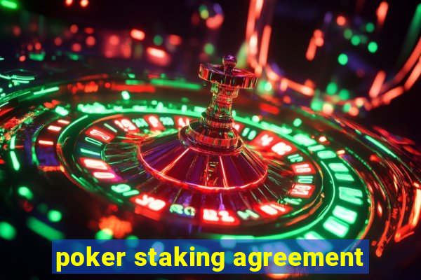 poker staking agreement