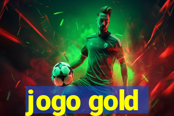 jogo gold