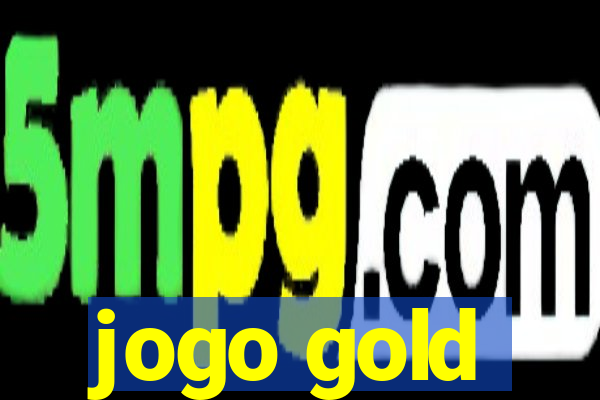 jogo gold