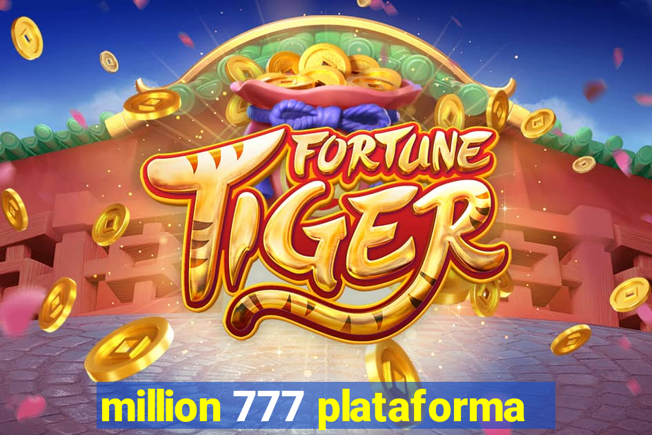 million 777 plataforma