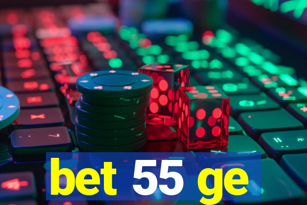 bet 55 ge