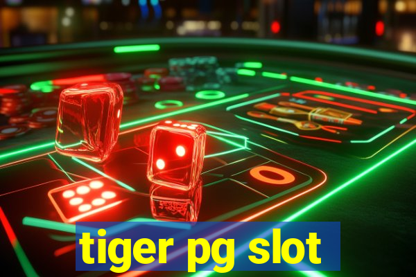 tiger pg slot