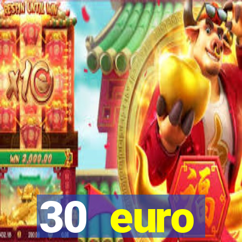 30 euro startguthaben casino