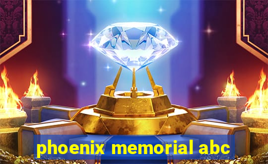 phoenix memorial abc