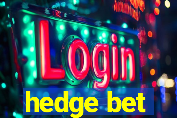 hedge bet