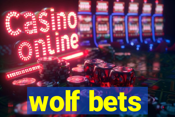 wolf bets