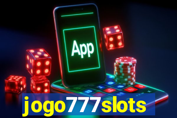 jogo777slots