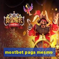 mostbet paga mesmo