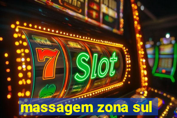 massagem zona sul