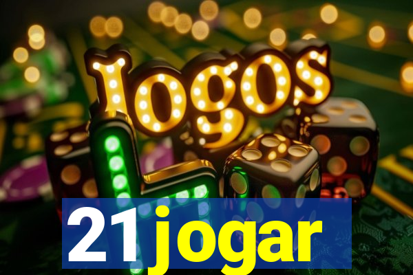 21 jogar