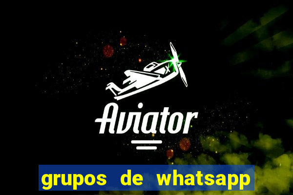 grupos de whatsapp de putaria