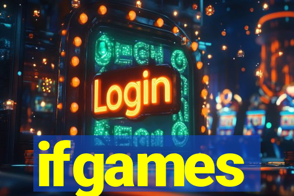 ifgames