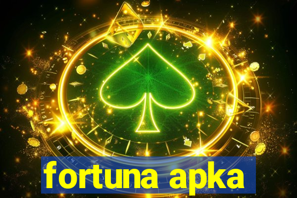 fortuna apka