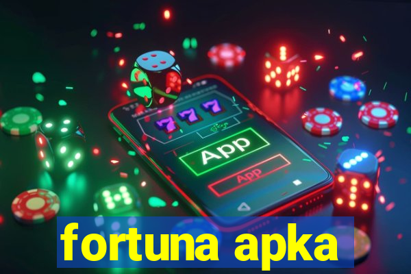 fortuna apka