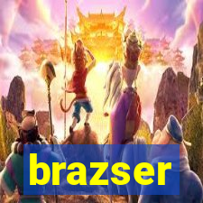 brazser