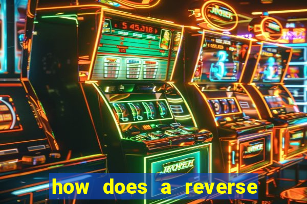 how does a reverse bet work