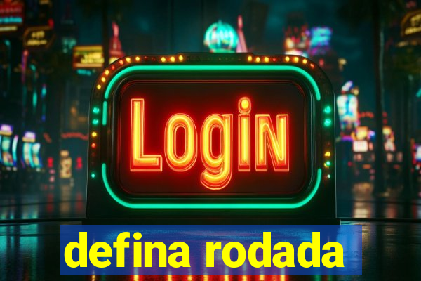 defina rodada