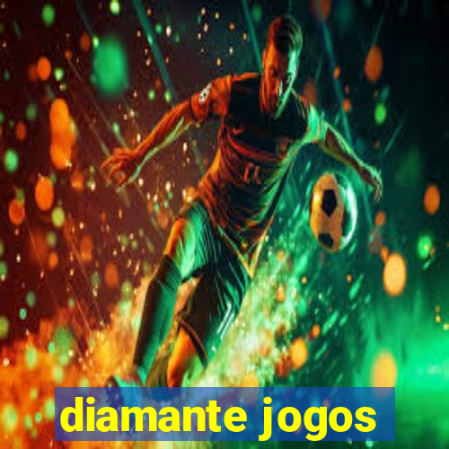 diamante jogos