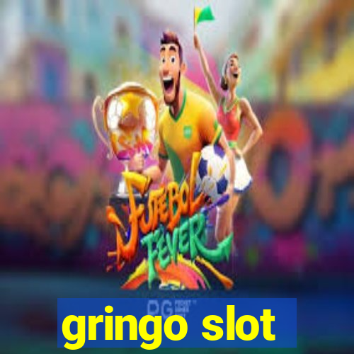 gringo slot