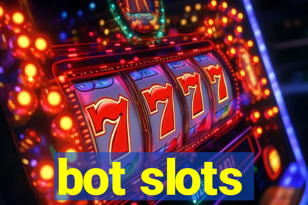 bot slots