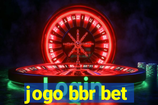 jogo bbr bet