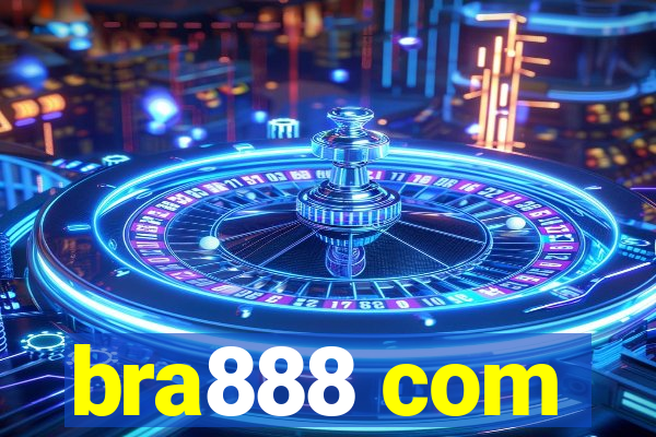 bra888 com