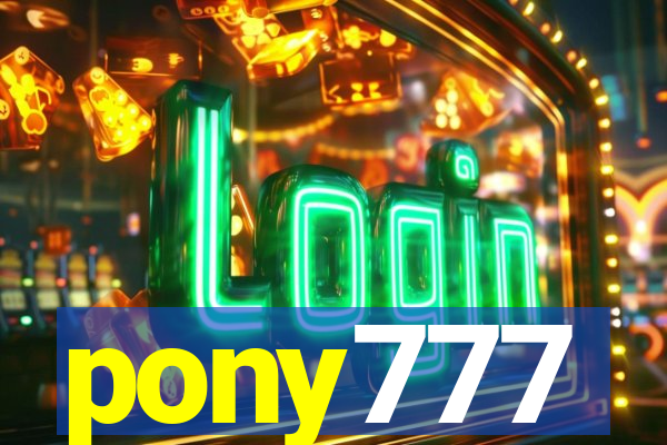 pony777