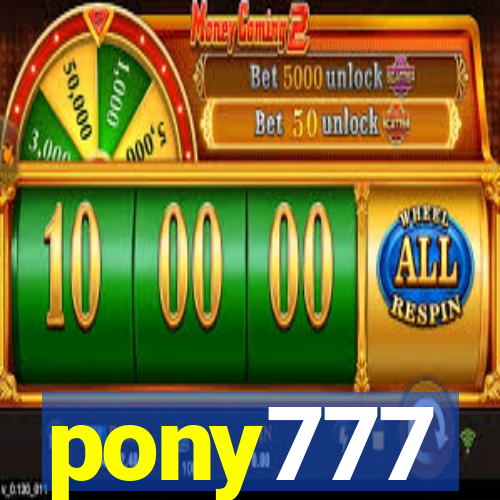 pony777