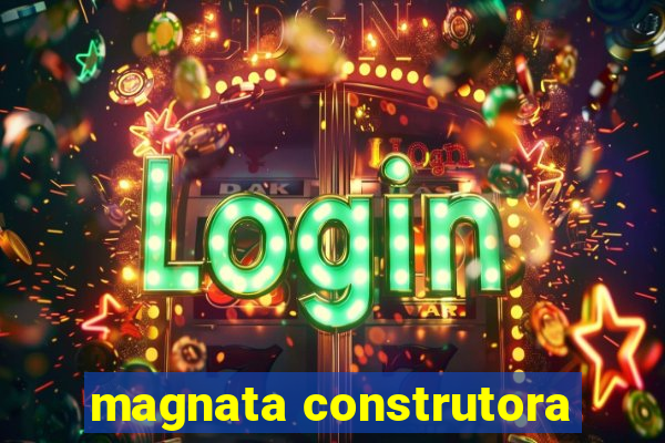 magnata construtora