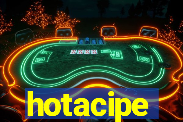 hotacipe