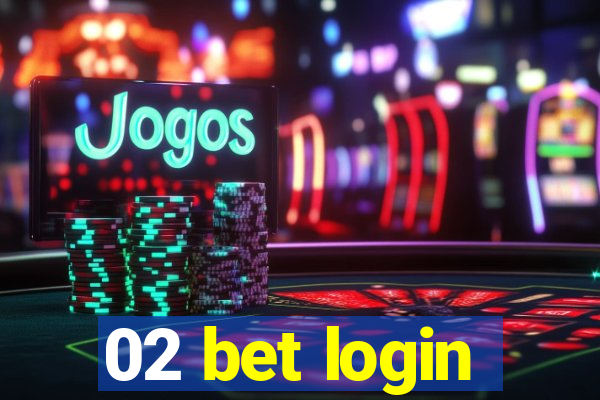 02 bet login