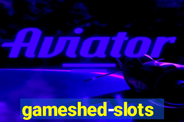 gameshed-slots