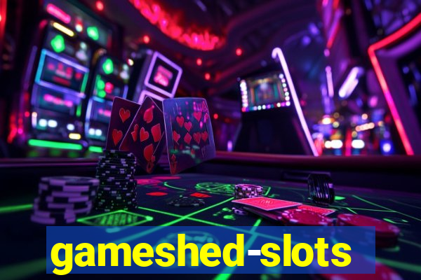 gameshed-slots