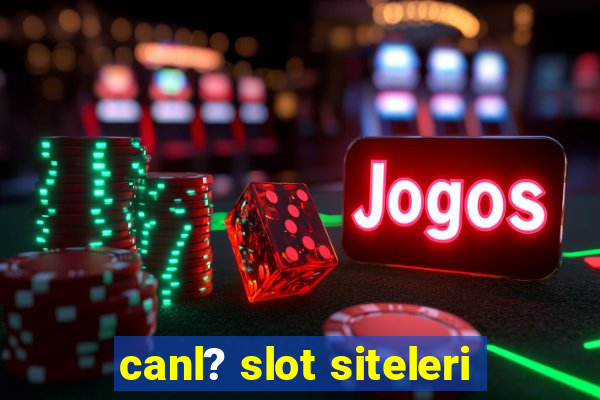 canl? slot siteleri