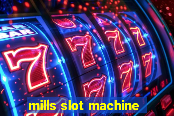 mills slot machine