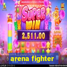 arena fighter