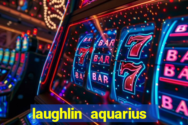 laughlin aquarius casino resort