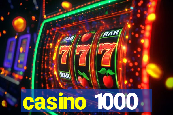 casino 1000