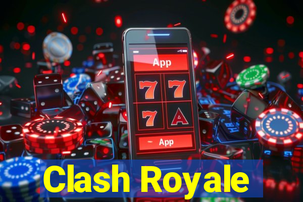 Clash Royale