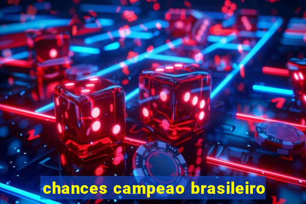 chances campeao brasileiro