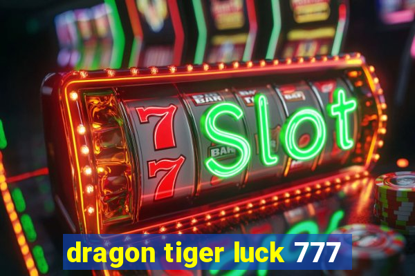 dragon tiger luck 777