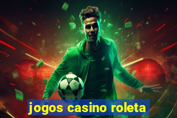 jogos casino roleta