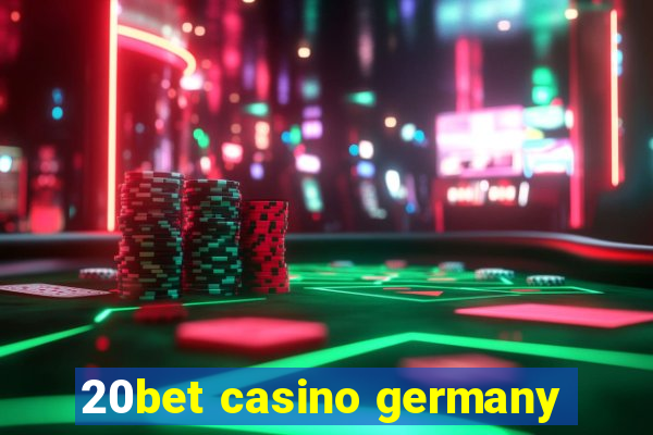 20bet casino germany