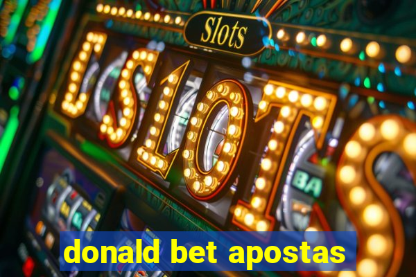 donald bet apostas