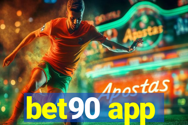 bet90 app