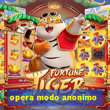 opera modo anonimo