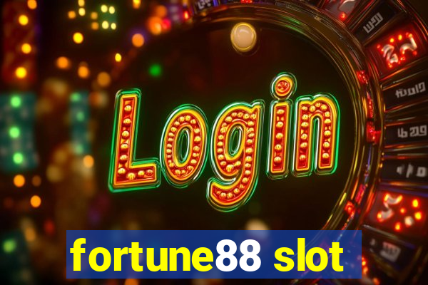 fortune88 slot